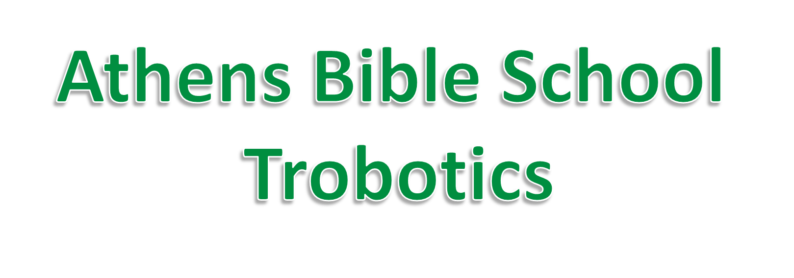 Athens Bible School Trobotics