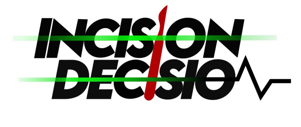 Incision Decision